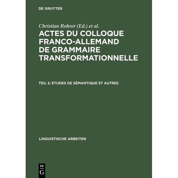 Linguistische Arbeiten Etudes de Sémantique Et Autres, Book 14, (Hardcover)