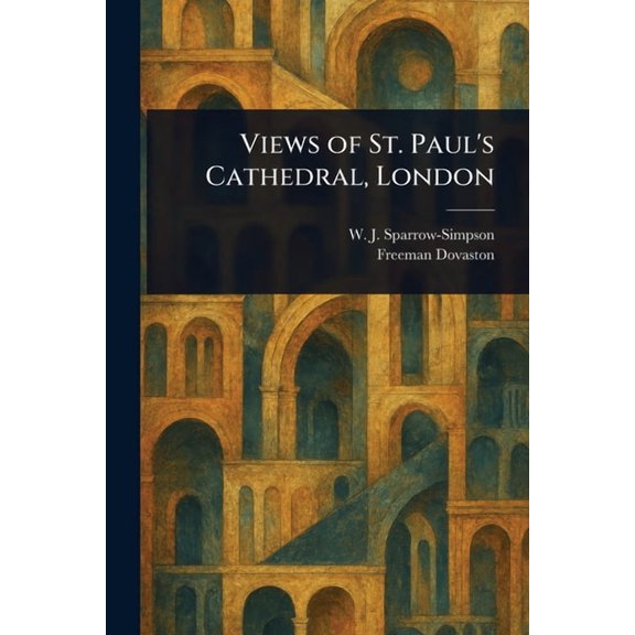 Views of St. Paul's Cathedral, London, (Paperback)