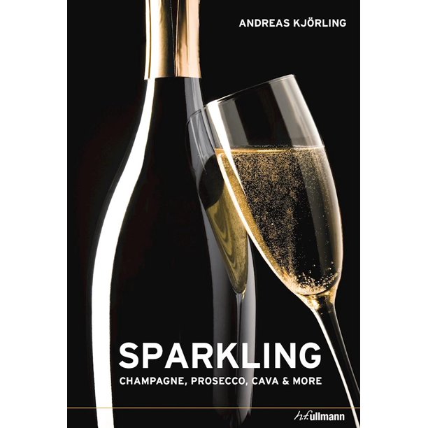 Sparkling Champagne, Prosecco, Cava & More (Hardcover)