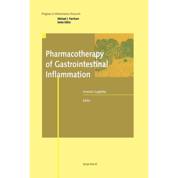 Progress in Inflammation Research Pharmacotherapy of Gastrointestinal Inflammation, (Paperback)