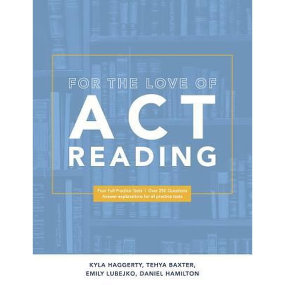 Pre-Owned For the Love of ACT Reading (Paperback) 0996832270 9780996832274