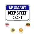 thumbnail image 5 of Be Smart Keep Six Feet Social Distancing And Safety Precaution For Door Or Window Social Distancing Required Aluminum Metal Sign 18"x24", 5 of 5