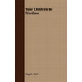 thumbnail image 1 of Pre-Owned Your Children in Wartime, 1 of 1