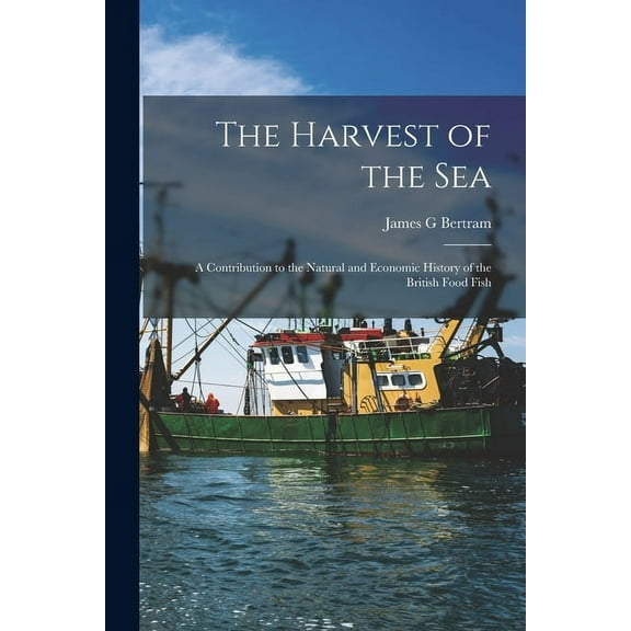 The Harvest of the Sea (Paperback)