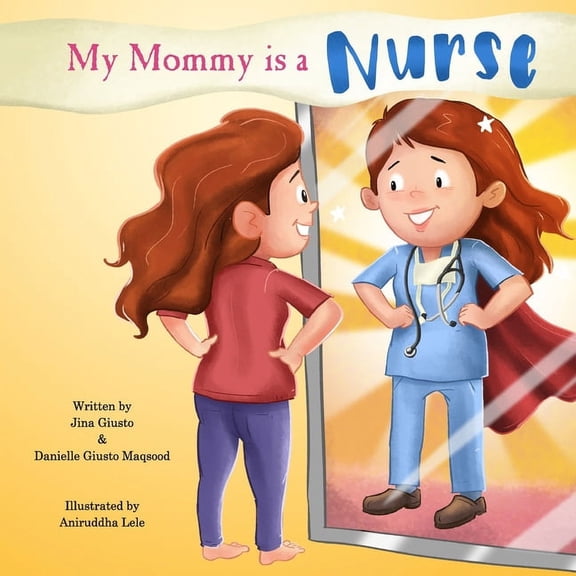 My Mommy Is: My Mommy is a Nurse (Paperback)