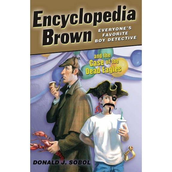 Encyclopedia Brown Encyclopedia Brown and the Case of the Dead Eagles, Book 12, (Paperback)