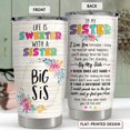 thumbnail image 2 of Sister Birthday Gifts from Sister Tumbler Life is Sweeter with a Sister Big Sister- 20oz Stainless Steel Insulated Travel Mug for Sissy Christmas Tumblers Gifts from Brothers, Sisters, 2 of 6