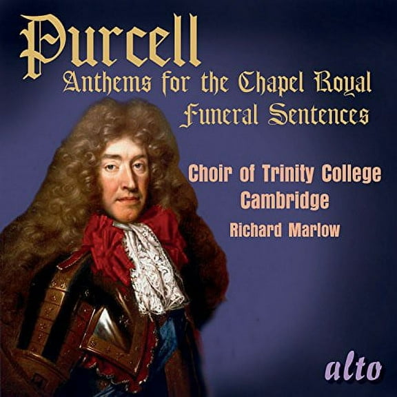 Purcell / Choir of Trinity College Cambridge - Anthems for the Chapel Royal - Music & Performance - CD