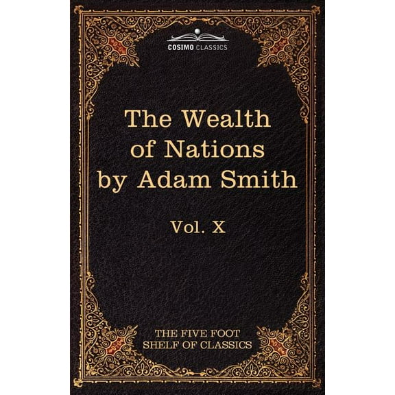 An Inquiry Into the Nature and Causes of the Wealth of Nations (Paperback)