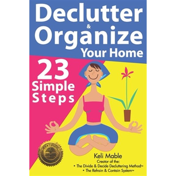 Pre-Owned Declutter & Organize Your Home: 23 Simple Steps