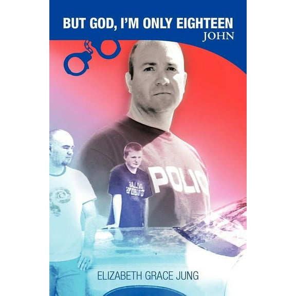 But God, I'm Only Eighteen: John