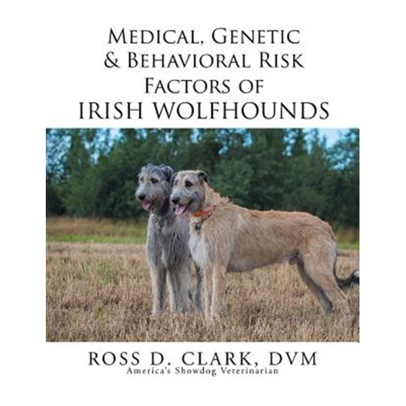 Pre-Owned Medical, Genetic & Behavioral Risk Factors of Irish Wolfhounds