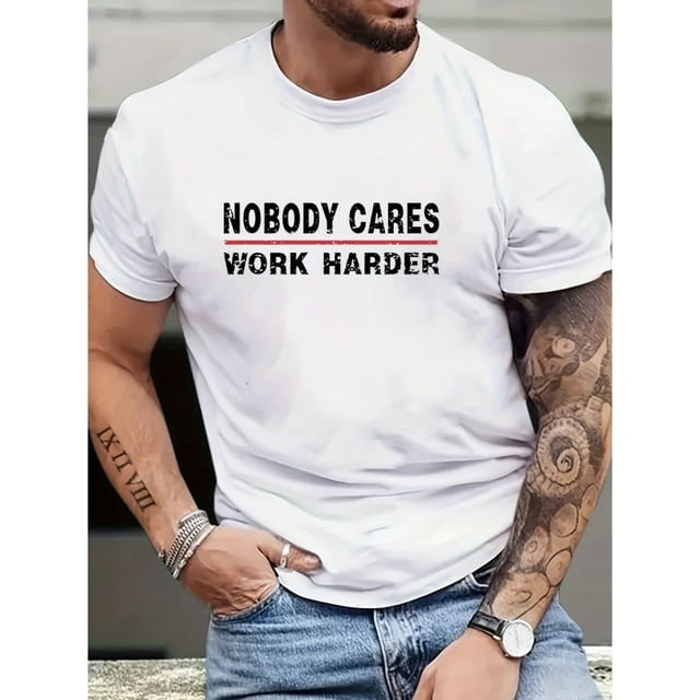 Camiseta de manga corta con cuello redondo para hombre: camiseta de corte regular con estampado "Nobody Cares Work Hard" para primavera y verano.
