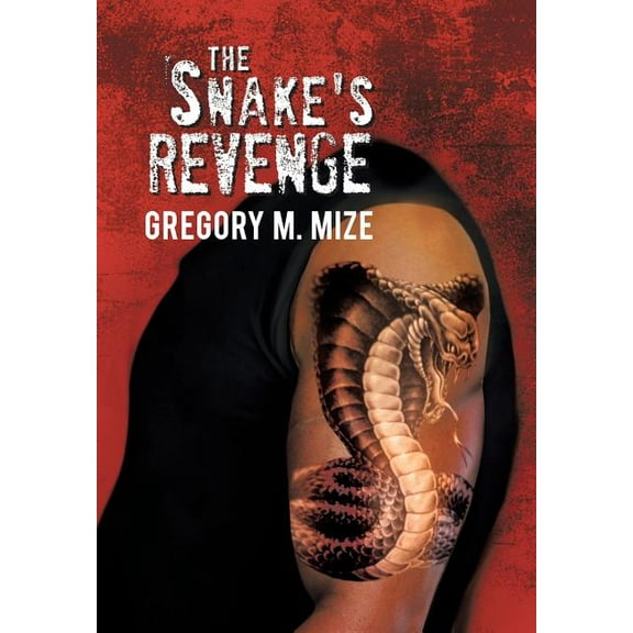 The Snake's Revenge, (Hardcover)