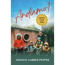 Andiamo!: Letters From Italy, (Paperback)