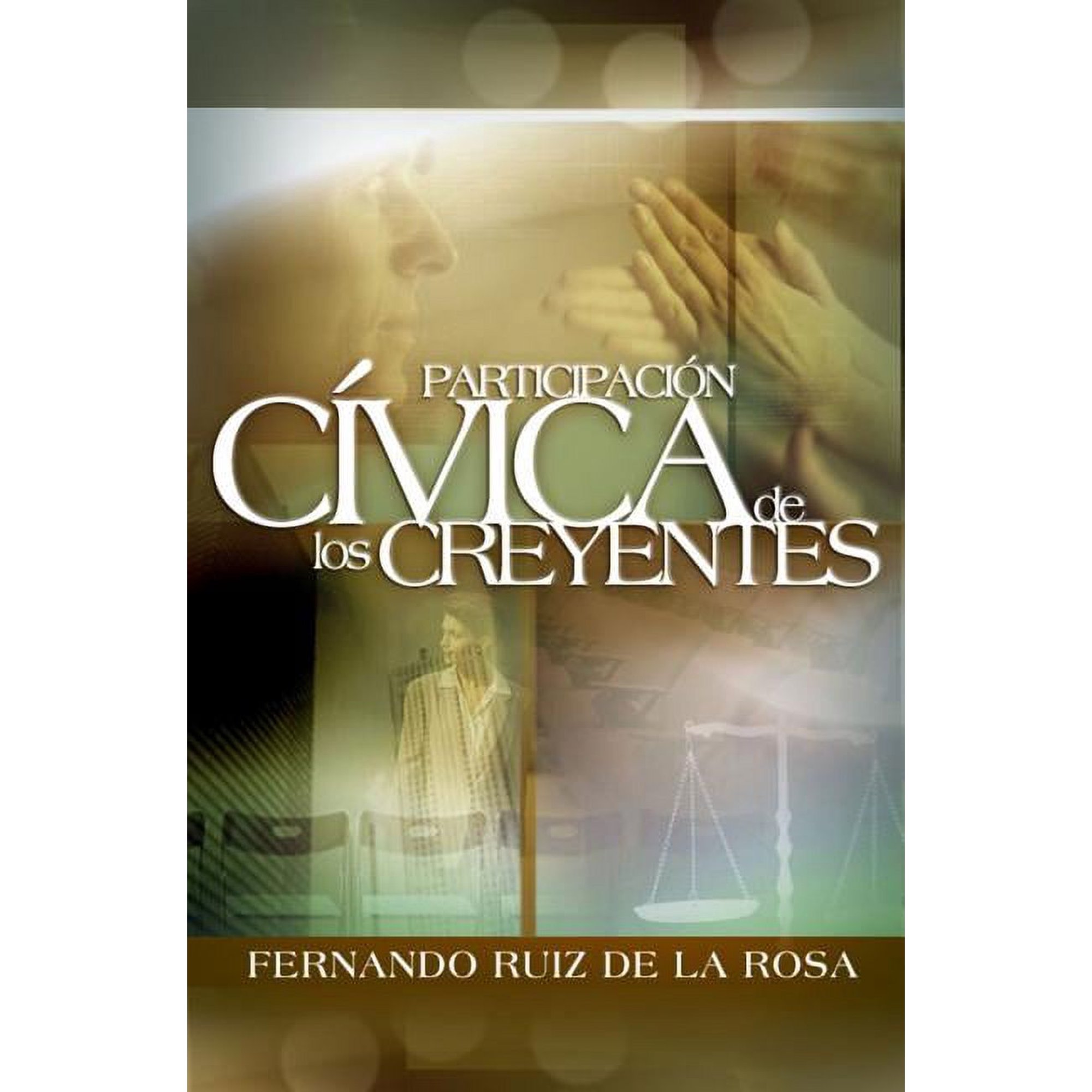 La Participaci��n C��vica de Los Creyentes, (Paperback)