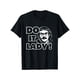 thumbnail image 1 of [100 % algodón] Camiseta gráfica divertida con el mensaje "Do It Lady Chit", 1 of 6