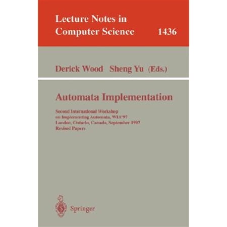 Pre-Owned Lecture Notes in Computer Science: Automata Implementation: Second International Workshop on Implementing Automata Wia 97 London Ontario Canada September 18-20 1997 Revised Papers (Paperback)