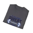 thumbnail image 4 of Workout Exercise If you Didn't Sweat It Didn't Count T-Shirt, 4 of 4