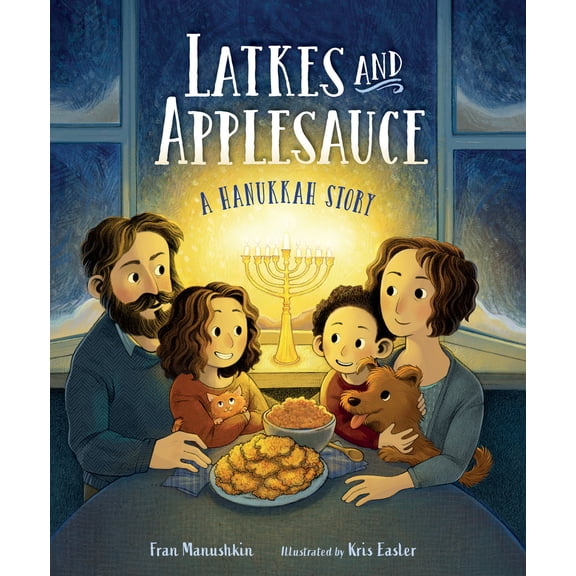 Pre-Owned Latkes and Applesauce: A Hanukkah Story (Hardcover) 1623541565 9781623541569