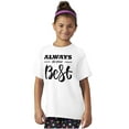 thumbnail image 5 of Always Do Your Best Inspirational Girls Kids T Shirt Tees Teen Brisco Brands L, 5 of 5