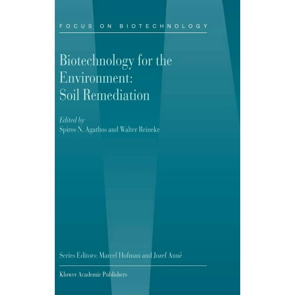 Focus on Biotechnology: Biotechnology for the Environment: Soil Remediation (Hardcover)