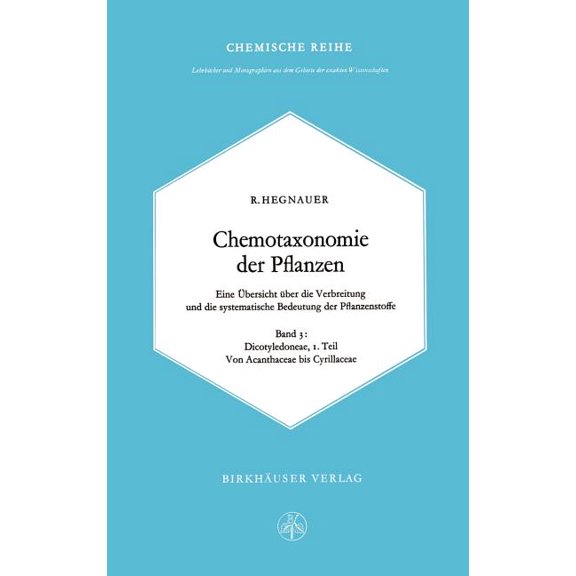 Chemotaxonomie Der Pflanzen: Eine Ãbersicht Ãber Die Verbreitung Und Die Systematische Bedeutung Der Pflanzenstoffe. Ban, (Hardcover)