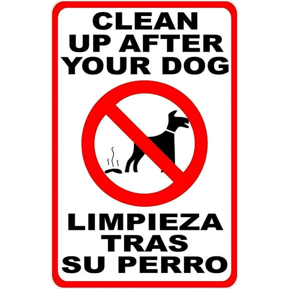 Warning Sign Bilingual Please Clean Up After Dog Sign English & Spanish. Limpieza Tras Perro. Road Sign Business Metal Sign (Aluminum) Size: 8 x 12 inch