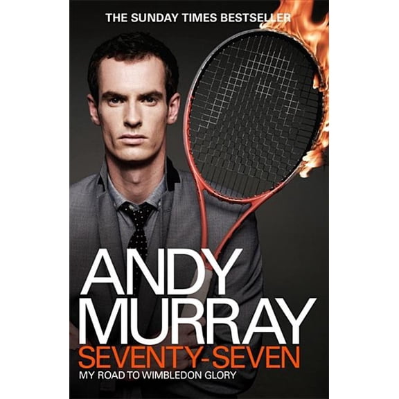 Andy Murray: Seventy-Seven, (Paperback)