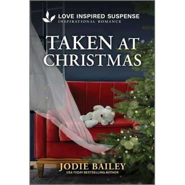 Jodie Bailey: Taken at Christmas (Paperback)