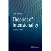 Theories of Intensionality : A Critical Survey, Used [Hardcover]