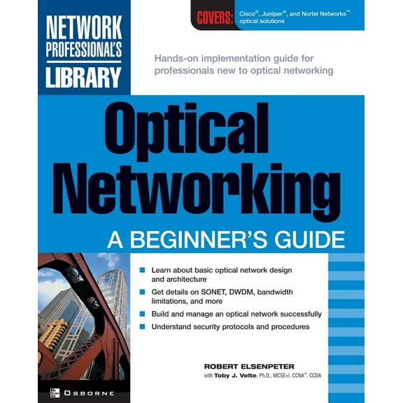 Network Professional's Library Optical Networking: A Beginner's Guide, (Paperback)