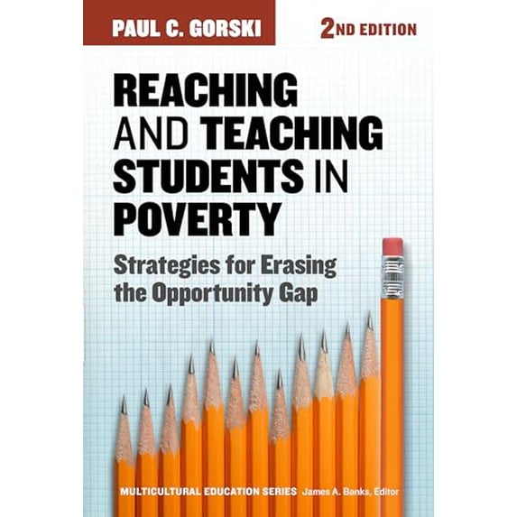 Pre-Owned Reaching and Teaching Students in Poverty: Strategies for Erasing the Opportunity Gap (Multicultural Education Series), 9780807758793, 0807758795, Paperback, 2 edition