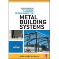 thumbnail image 2 of Foundation and Anchor Design Guide for Metal Building Systems By Newman, Alexander, 2 of 2