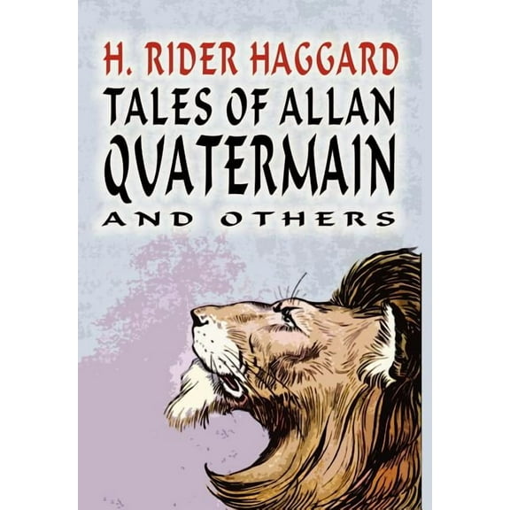 Tales of Allan Quatermain, (Hardcover)