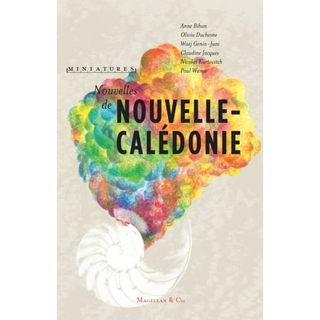 - Nouvelles de Nouvelle-Calédonie - eBook
