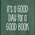 thumbnail image 3 of Instant Message - It's A Good Day For A Good Book - Women's Lightweight French Terry Long Sleeve Shirt, 3 of 6