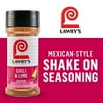 thumbnail image 5 of Lawry's Kosher Chili and Lime Seasoning, 11.5 oz Bottle, 5 of 14