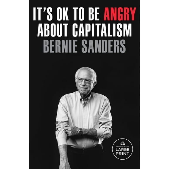 It's Ok to Be Angry about Capitalism, (Paperback)