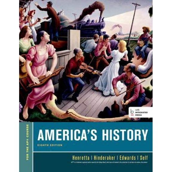 Pre-Owned America’s History, For the AP* Course (Bedford Integrated Media Edition) (Hardcover) 1457628937 9781457628931