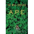 thumbnail image 1 of Pre-Owned The Well-Dressed Ape: A Natural History of Myself (Hardcover) 1400065410 9781400065417, 1 of 1