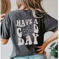 thumbnail image 3 of HAVE A GOOD DAY Garment Dyed Graphic T-Shirt, 3 of 11