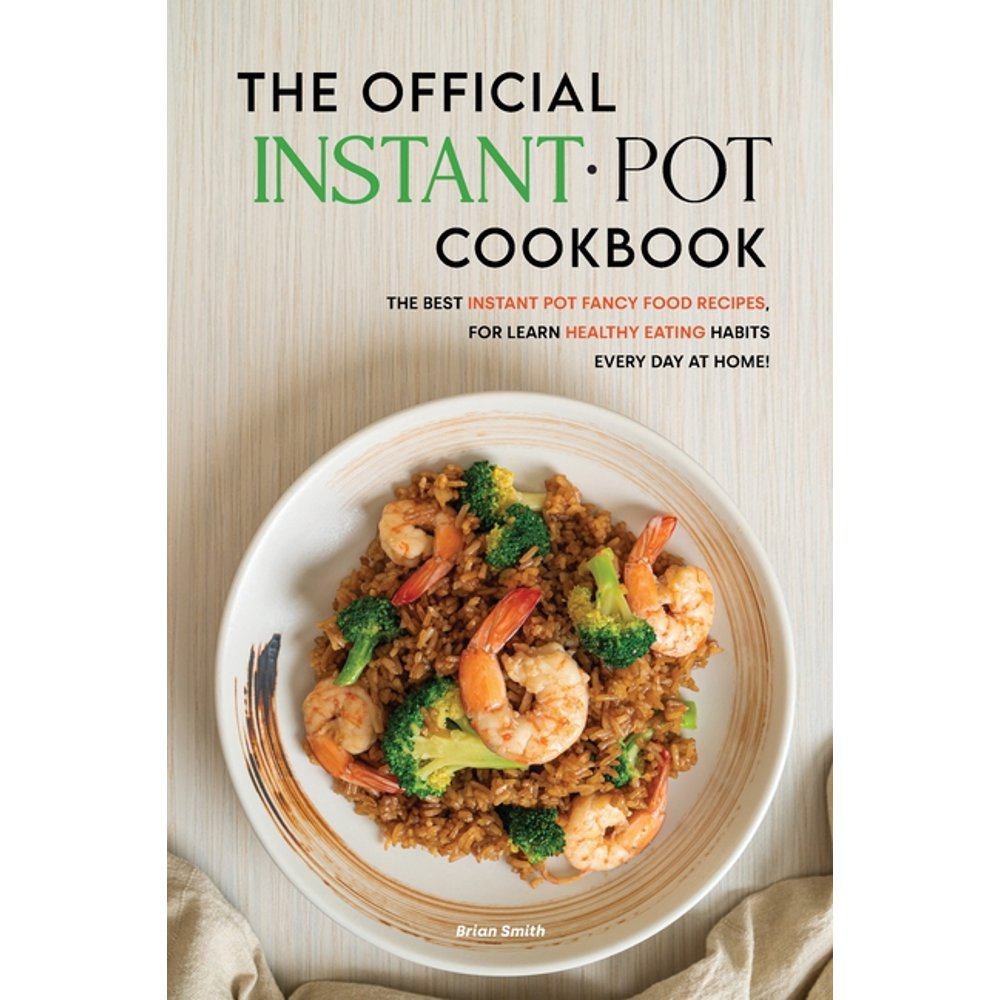 The Official Instant Pot Cookbook (Paperback)