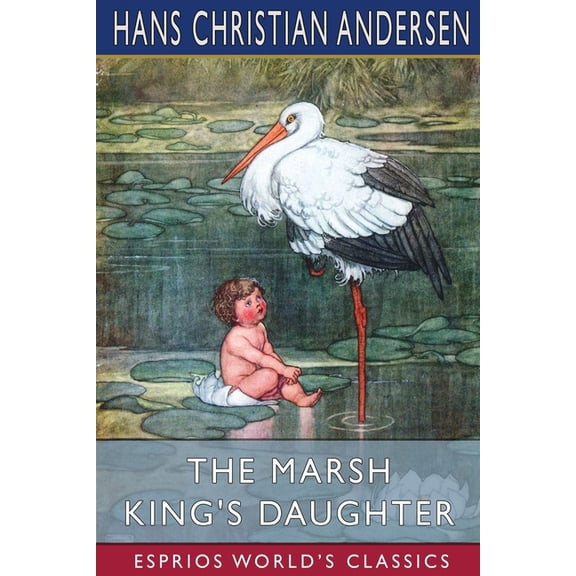 The Marsh King's Daughter (Esprios Classics), (Paperback)