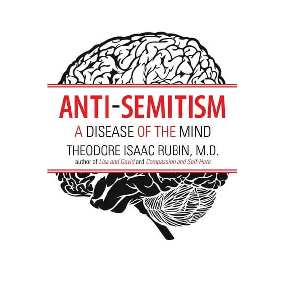 Anti-Semitism : A Disease of the Mind (Paperback)