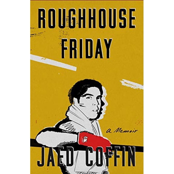 Pre-Owned Roughhouse Friday: A Memoir Hardcover