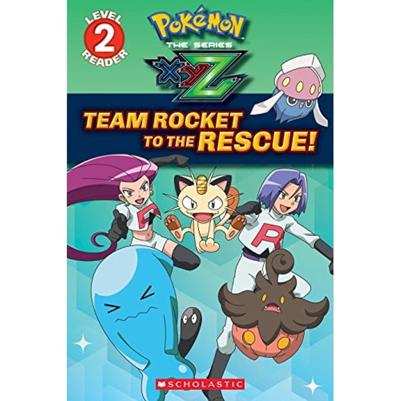 Pre-Owned Team Rocket to the Rescue! (Pok?mon Kalos: Scholastic Reader, Level 2) (Paperback) 1338117955 9781338117950