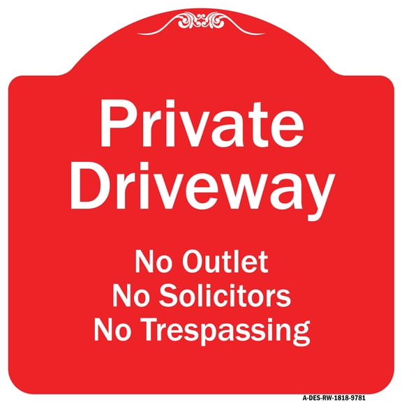 SignMission Designer Series Sign - Private Driveway No Outlet Solicitors Or Trespassing | Red & White 18" X 18" Heavy-Gauge Aluminum Architectural Sign | Made in the USA