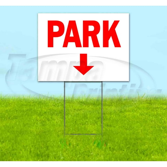 Park Down (18" x 24") Yard Sign, Includes Metal Step Stake