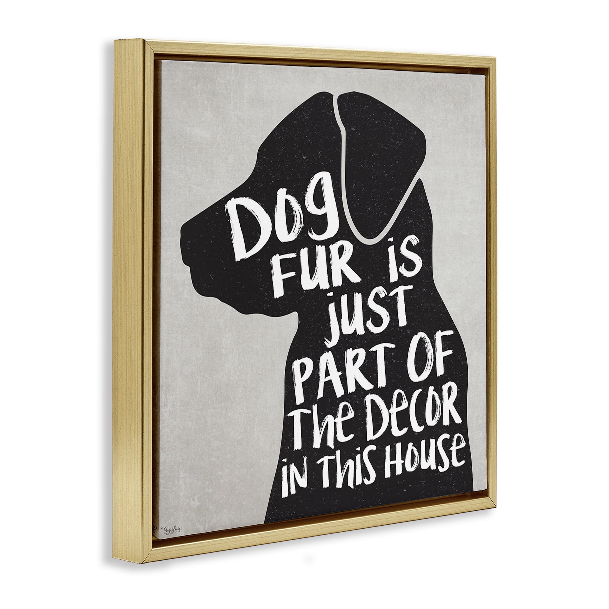 Stupell Industries Dog Fur Funny Pet Phrase Animals & Insects Painting Gold Floater Framed Canvas Art Print Wall Art, 25 x 25